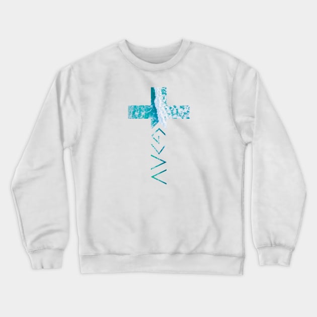 God is Greater Ocean Waves Cross Crewneck Sweatshirt by Move Mtns